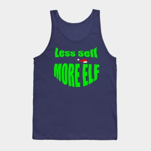 LESS SELF MORE ELF Tank Top